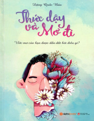 Thức dậy và mơ đi